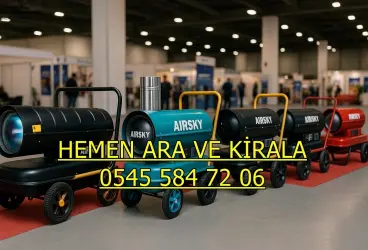Avcılar ve Bağcılar ve Bahçelievler Mazotlu Elektrikli Isımak Isıtıcı Kiralama
