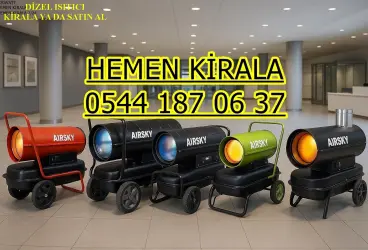 Balıkesir Gönen Kiralık Endüstriyel Jet Isıtıcı Kiralama