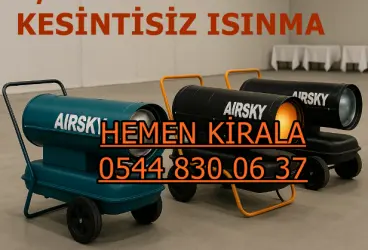 Manisa Yunusemre Kiralık Büyük Alan Isıtıcı Kiralama