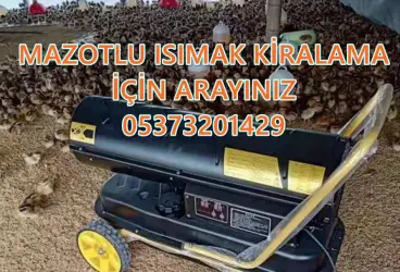 Mazotlu Isımak Kiralama Adana-Karaman-Kastamonu