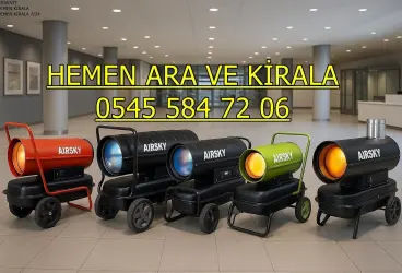 Samsun İlkadım Kiralık Sanayi Tipi Isıtıcı Kiralama