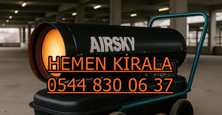Balıkesir Bandırma Kiralık Jet Isıtıcı Kiralama