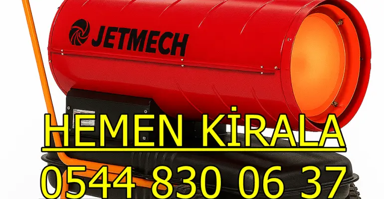 İzmir Buca Kiralık Jet Fanlı Isıtıcı Kiralama