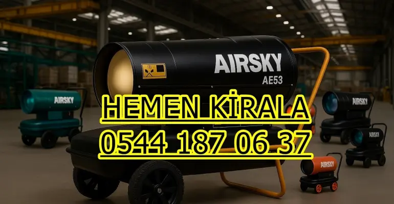 Keçiören Mazotlu Elektrikli Isımak Isıtıcı Kiralama