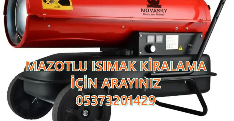 MAZOTLU ISITICI KİRALAMA Bartın - Nevşehir - Niğde