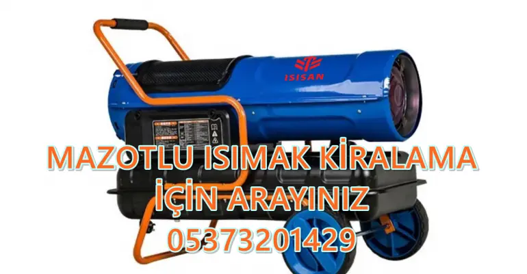 MAZOTLU ISITICI KİRALAMA Çanakkale - Batman - Muş