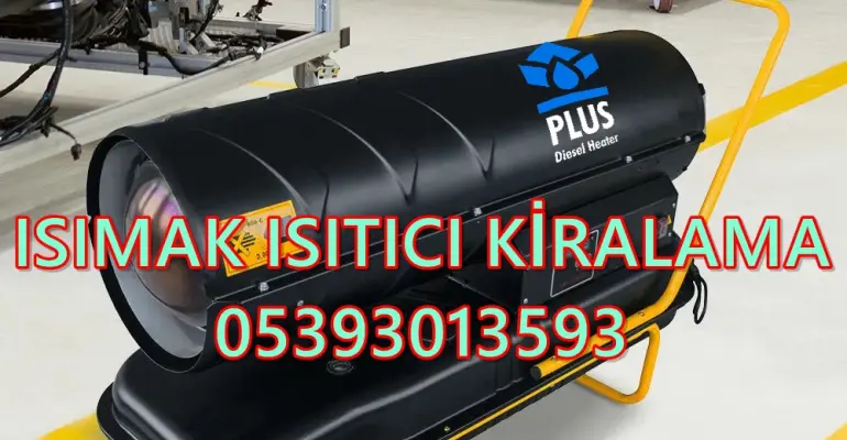 MAZOTLU ISITICI KİRALAMA İzmir - Kırklareli - Bayburt