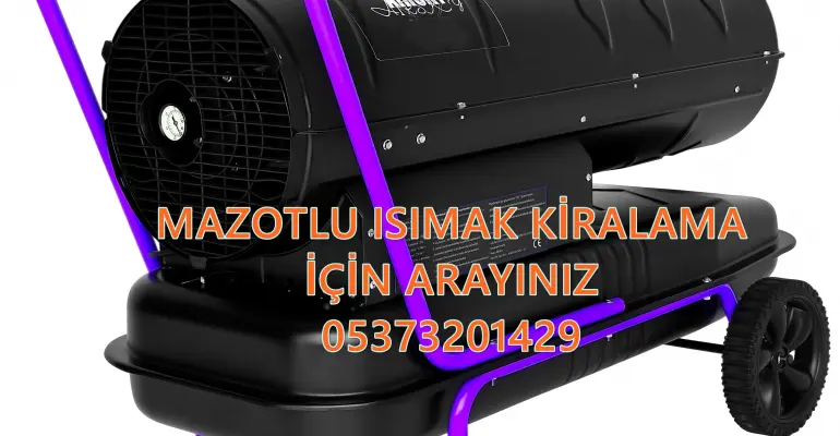 MAZOTLU ISITICI KİRALAMA Osmaniye - Samsun - Konya - Aksaray