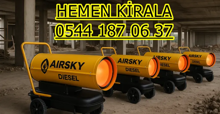Sakarya Adapazarı Kiralık Şantiye İnşaat Isıtıcısı Kiralama