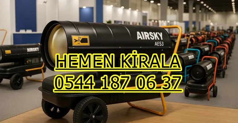 Tekirdağ Mazotlu Elektrikli Isımak Isıtıcı Kiralama